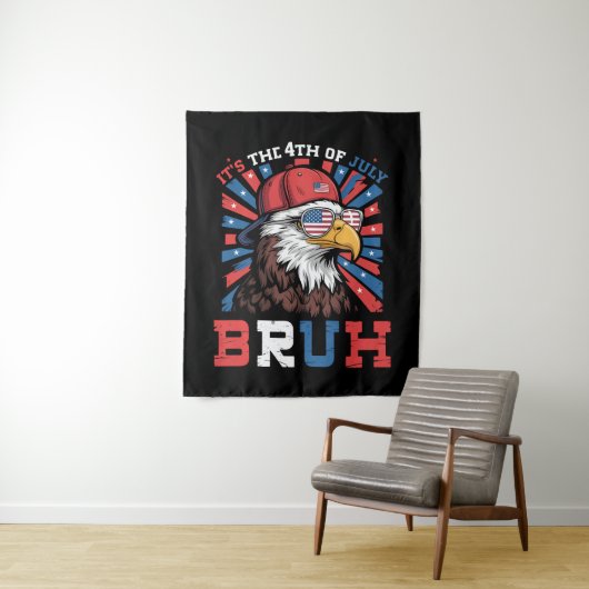 Its The 4th Of July Bruh Bald Eagle Patriotic タペストリー (インサイチュ)