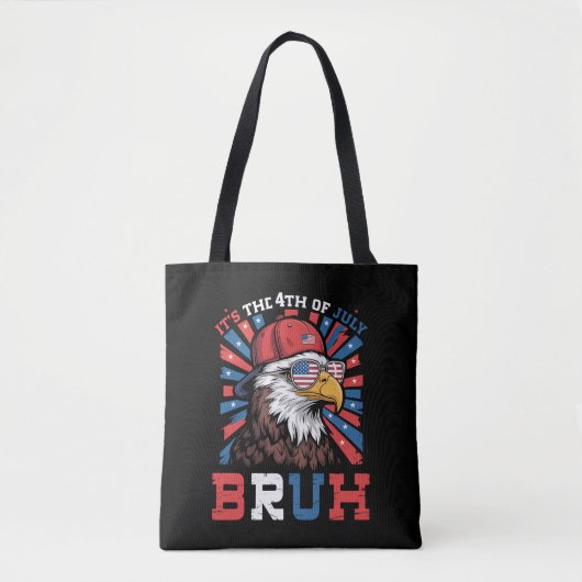 Its The 4th Of July Bruh Bald Eagle Patriotic トートバッグ (正面)