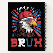 Its The 4th Of July Bruh Bald Eagle Patriotic ノートブック (裏面)