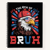 Its The 4th Of July Bruh Bald Eagle Patriotic ノートブック (正面)