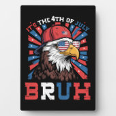 Its The 4th Of July Bruh Bald Eagle Patriotic フォトプラーク (正面)
