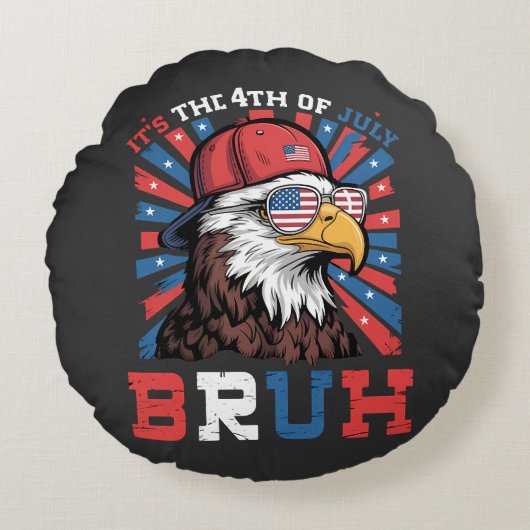 Its The 4th Of July Bruh Bald Eagle Patriotic ラウンドクッション (正面)