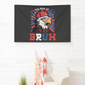 Its The 4th Of July Bruh Bald Eagle Patriotic 横断幕 (インサイチュ)