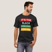 It's The Black Excellence For Me Cool Black Histor Tシャツ (正面フル)