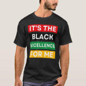 It's The Black Excellence For Me Cool Black Histor Tシャツ (正面)