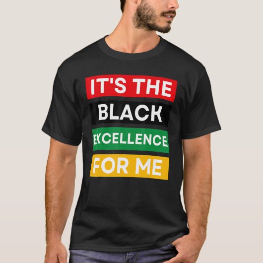 It's The Black Excellence For Me Cool Black Histor Tシャツ (正面)