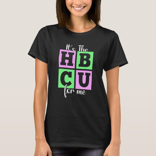 It's The HBCU For Me Pink and Green Tシャツ (正面)