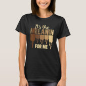 It's the Melanin for Me Leopard Black Women Histor Tシャツ (正面)