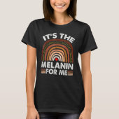 It's The Melanin For Me, Melanated Black History M Tシャツ (正面)