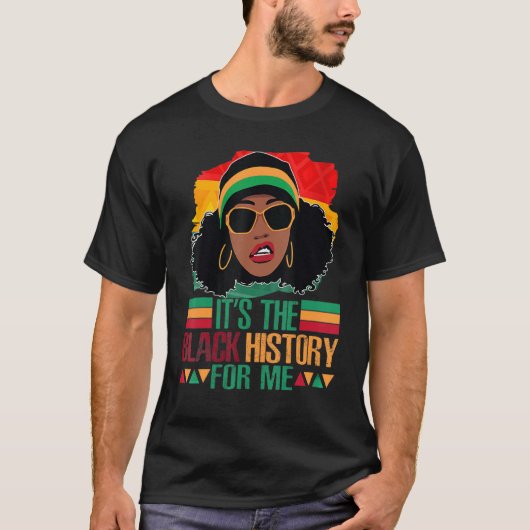 It's The Melanin For Me Melanated Black History Mo Tシャツ (正面)