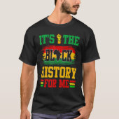 It's The Melanin For Me Melanated Black History Mo Tシャツ (正面)