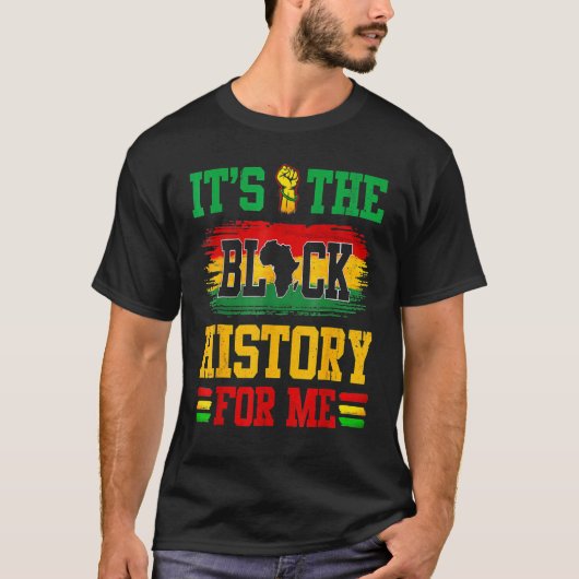It's The Melanin For Me Melanated Black History Mo Tシャツ (正面)