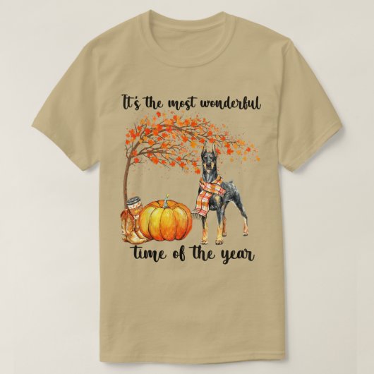 Its The Most Wonderful Autumn Time Doberman Shephe Tシャツ (デザイン正面)