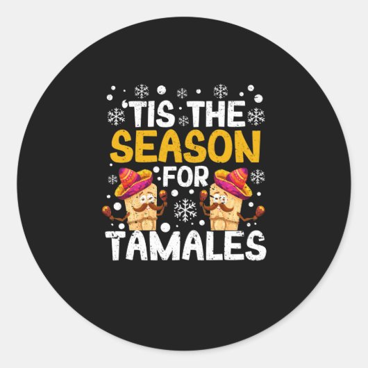 It's the season for tamales Funny Mexican ラウンドシール (正面)