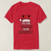 It's the season to be naughty tシャツ (デザイン正面)