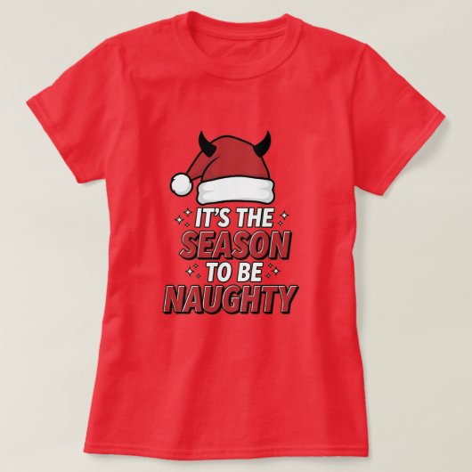 It's the season to be naughty tシャツ (デザイン正面)