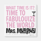 It's time to fabulouize the world - magnet マグネット (正面)