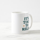 It's Time to Relax  コーヒーマグカップ (正面右)