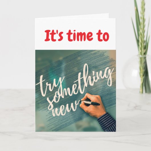 It's time to try something new. カード (正面)