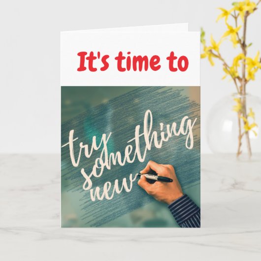 It's time to try something new. カード (黄色い花)