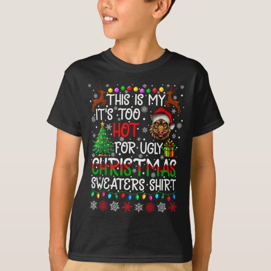It's Too Hot For Ugly Christmas Sweaters Warthog A Tシャツ (正面)