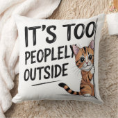 "It's Too Peopely Outside" Funny Introvert Cat クッション (ブランケット)