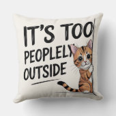 "It's Too Peopely Outside" Funny Introvert Cat クッション (裏面)