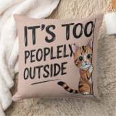 "It's Too Peopely Outside" Funny Introvert Cat クッション (ブランケット)