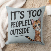 "It's Too Peopely Outside" Funny Introvert Cat クッション (ブランケット)