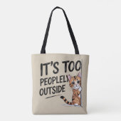"It's Too Peopely Outside" Funny Introvert Cat トートバッグ (裏面)