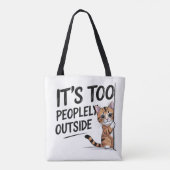 "It's Too Peopely Outside" Funny Introvert Cat トートバッグ (裏面)