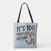 "It's Too Peopely Outside" Funny Introvert Cat トートバッグ (裏面)