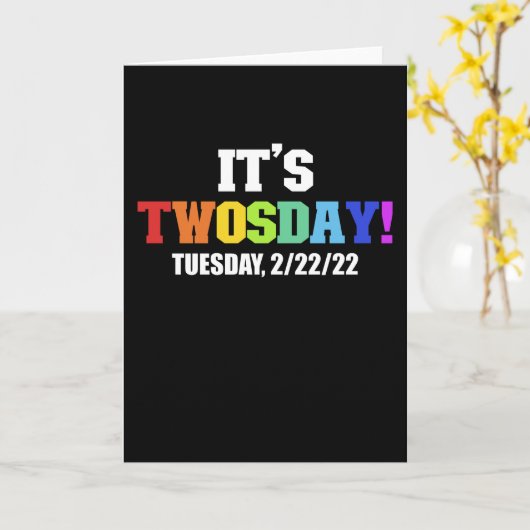 Its Twosday 2-22-22 Funny Tuesday カード (黄色い花)