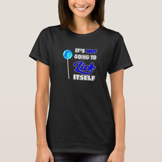 ItSelf LoliPop吸盤を舐めようとは思わない5 Tシャツ (正面)