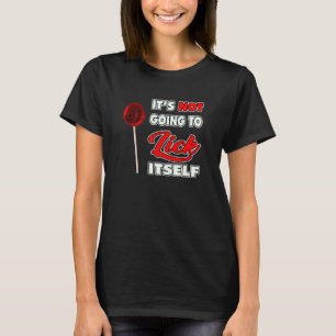ItSelf LoliPop吸盤を舐めるつもりはない1 Tシャツ