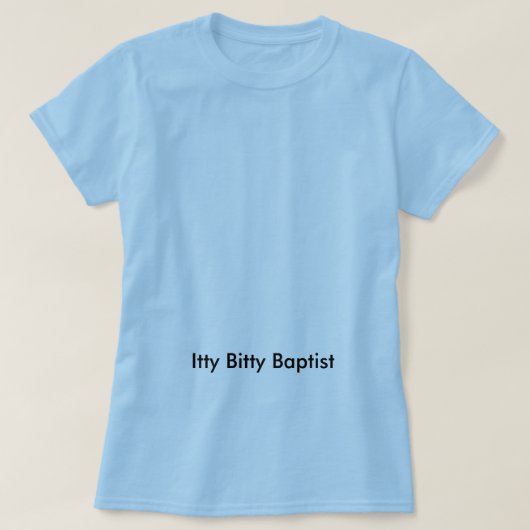 Ittyの小さいバプテスト Tシャツ (デザイン正面)