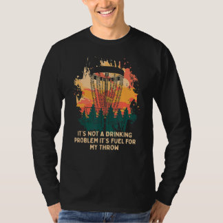 Itu2019sの燃料は私のスローディスクゴルフビールゴルファーのために Tシャツ