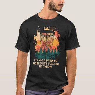 Itu2019sの燃料は私のスローディスクゴルフビールゴルファーのために Tシャツ