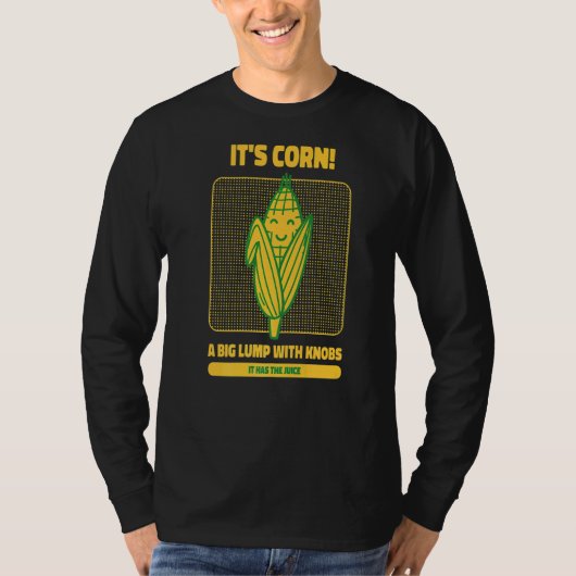 Itu2019sコーン大きな塊とノブそれはJuiを持つ Tシャツ (正面)