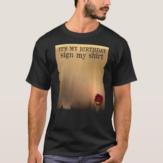 Itu2019sマイ誕生日サインマイオートグラフ誕生日P Tシャツ (正面)