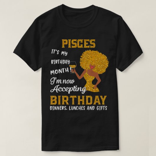 Itu2019s My Birthday  Black Women Pisces Zodiac Gi Tシャツ (デザイン正面)