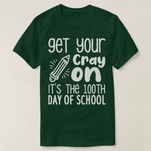 Itx27sでCrayを取得する学校の府の100日目 Tシャツ (デザイン正面)