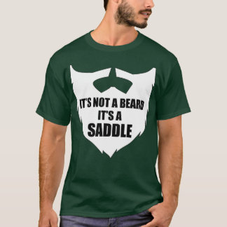 Itx27sひげではないItx27sサドル4 Tシャツ