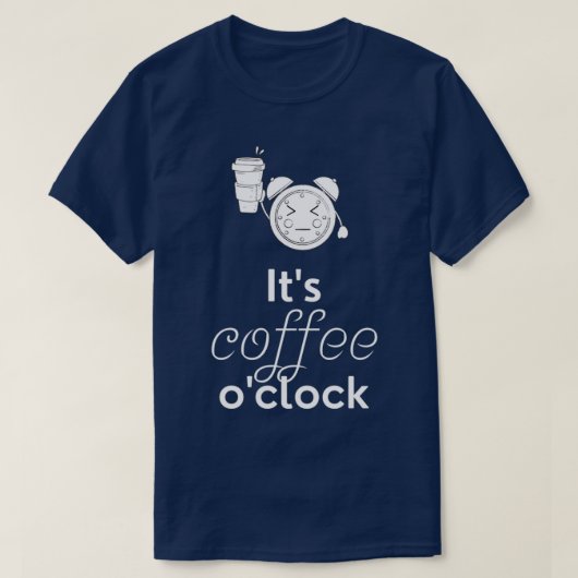 Itx27sコーヒーOx27クロックおもしろいコーヒーギフトB Tシャツ (デザイン正面)