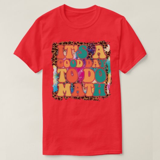 Itx27s算数新学期Math Tを行う良い日 Tシャツ (デザイン正面)