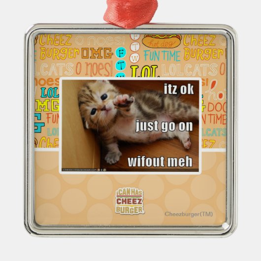 Itzのokはwifoutのmehで、ちょうど行きます メタルオーナメント (正面)