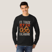 Iu2019D Trade My Ex For Calamari Cuttlefish Greek Tシャツ (正面フル)