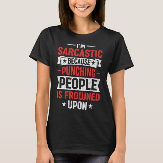 Iu2019m人を打ち抜く人が眉をひそめているので皮肉 Tシャツ (正面)