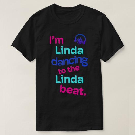 Iu2019m踊りへリンダビート名Linda fu Tシャツ (デザイン正面)