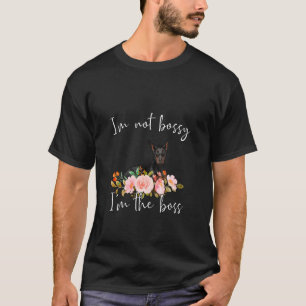 Iu2019m Not Bossy Iu2019mボスDoberman Pinsch Tシャツ